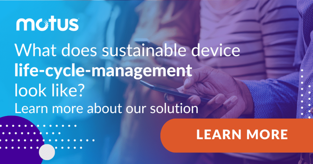 graphic stating "What does sustainable device life-cycle-management 
look like? 
Learn more about our solution" with button to Learn More, paralleling Benefits of telecom expense management