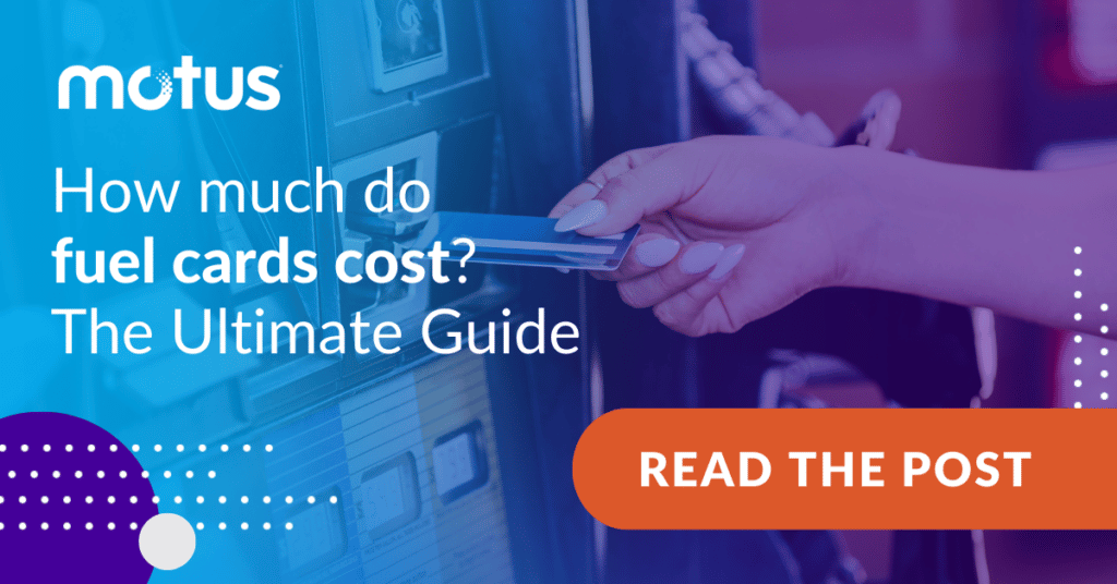 graphic stating "How much do fuel cards cost? The ultimate guide" with prompt to Read the Post