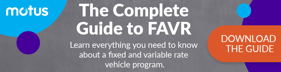 A graphic stating: the complete guide to FAVR. Learn everything you need to know about a fixed and variable rate vehicle program with a prompt to download the guide.