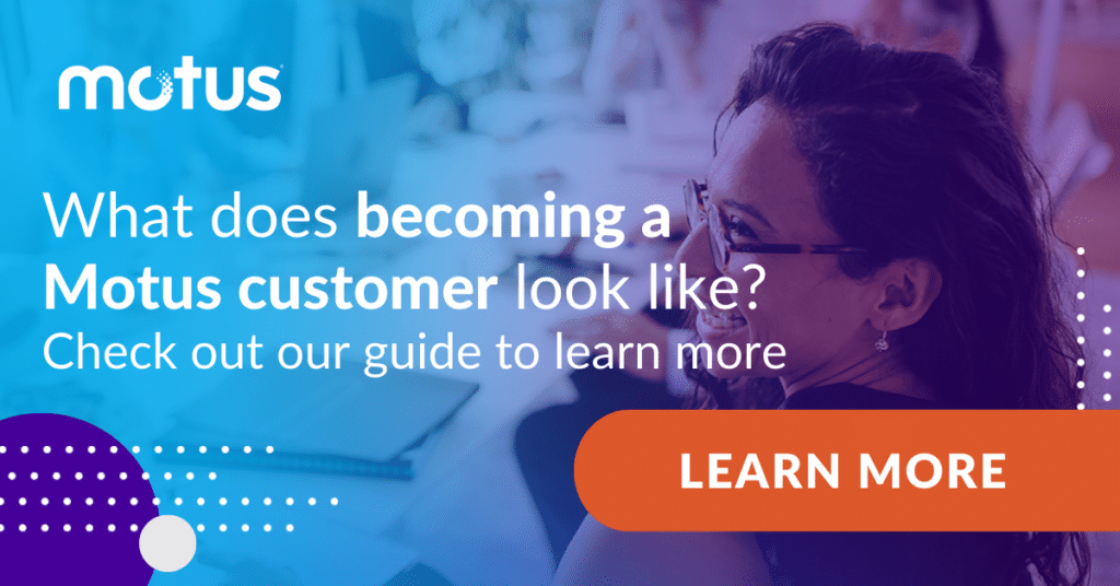 graphic stating "What does becoming a Motus customer look like? Check out our guide to learn more" with button to learn more, paralleling vehicle programs