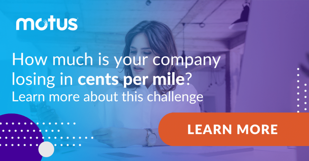 Graphic reading "How much is your company losing in cents per mile? Learn more about this challenge."