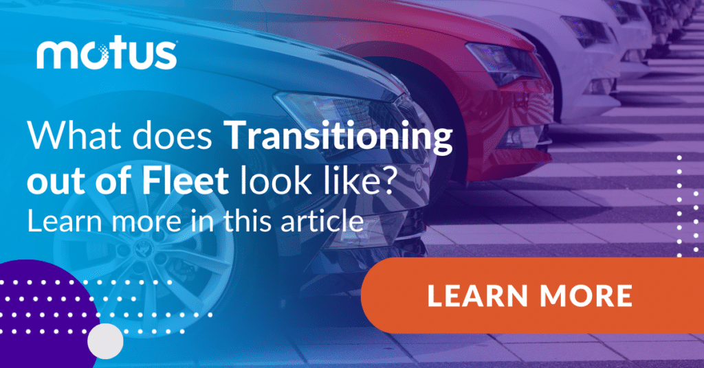 graphic stating "What does Transitioning out of Fleet look like? Learn more in this article" with button to Learn More. Paralleling company-provided vehicles